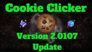 Cookie Clicker Update V2.0107: NEW UPGRADES & More