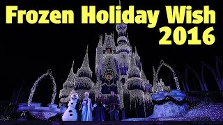 "Frozen Holiday Wish" Cinderella Castle Lighting 2016 | Magic Kingdom