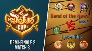 Dofus Cup - Demi-Finale 2 - Band of the Hawk vs Les Midis - Match 3