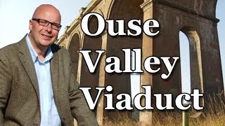 Bald Explorer and the Ouse Valley Viaduct