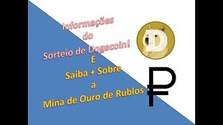Sorteio de Dogecoin! E como ganhar Rublos grátis na Mina de Ouro!