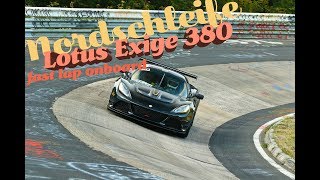 LOTUS Exige by Laptime-Performance - Nordschleife fast lap onboard 7.25 BtG @schnelleschwaben