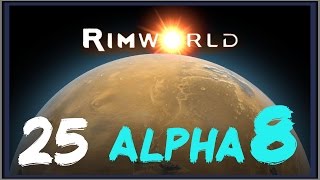 Rimworld [Alpha 8] #25 Эпическая Концовка