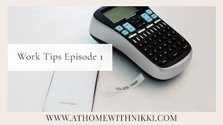Work Tips Episode 1