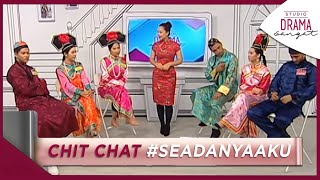 Studio Drama Sangat: Chit Chat #SeadanyaAku