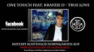 #19 One Touch feat. Krayzie D - True Love ( Mixtape Fettsack des Jahres ) Neuss Rap