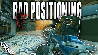 Bad Positioning | Rainbow Six Siege