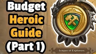 Heroic League Of Explorers (Part 1) - Budget Decks - Heroic Galakrond Awakens Adventure