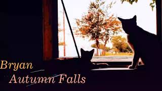 Bryan - Autumn Falls