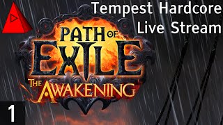 Path of Exile The Awakening - Hardcore Tempest League - Live Stream - Summoner Hybrid Witch