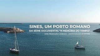 Sines, um porto romano | Documentário