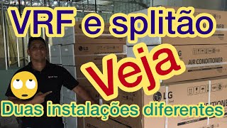 VRF e Splitão instalação
