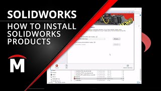 How to Install SOLIDWORKS