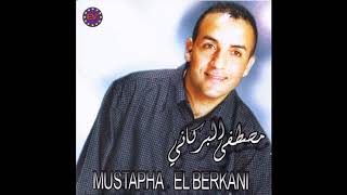 Mustapha El Berkani - Dis moi oui