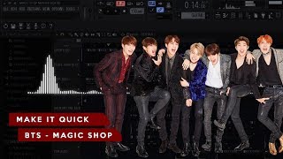 MAKE IT QUICK | BTS (방탄소년단) - MAGIC SHOP