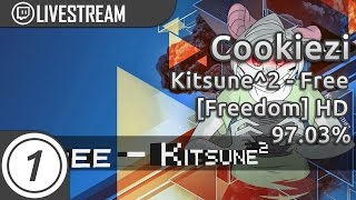 Cookiezi | Kitsune^2 - Free [Freedom] HD 97.03% #1 | Livestream w/ chat!