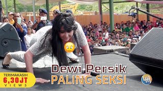 DEWI PERSIK - MAKHLUK TUHAN PALING SEKSI (Boleh GOYANG YAA ??? IZIN dulu wkwkkw, Live Samarinda)
