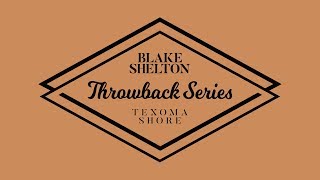 Blake Shelton - At The House (Texoma Shore Throwback Series)