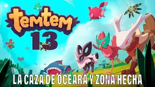 TEMTEM Revenin Adventures | La Caza de Oceara - Ya lo tenemos todo aquí?