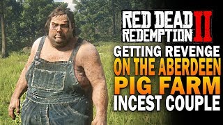 Getting Revenge On The Aberdeen Pig Farm Incest Couple! Red Dead Redemption 2 [RDR2]