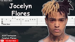 XXXTentacion - Jocelyn Flores Guitar Tutorial