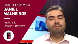 Daniel Malheiros - Analista da Empiricus Research | Clube FII Entrevista