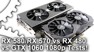 [1080p] Radeon RX 580/ RX 570 vs RX 480/ GTX 1060 Gaming Benchmarks