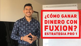 ¿CÓMO GANAR DINERO CON FUXION? ESTRATEGIA PRO 1 (Marketing Multinivel)