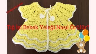 Tığ İşi Bebek Yeleği Nasıl Örülür?