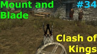 Прохождение Mount and Blade Warband  "A Clash of Kings" ЧТО ДАЛЬШЕ ДЕЛАТЬ #34