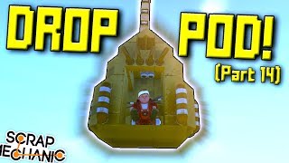 EMERGENCY DROP POD and MORE! (Suspended Mountain Base Part 14) - Scrap Mechanic Gameplay