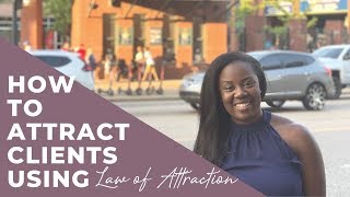 How to Attract Coaching Clients Fast Using Law of Attraction