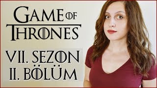 Game of Thrones 7. Sezon 2. Bölüm "Stormborn" İncelemesi - "Fırtına Yaklaşıyor"