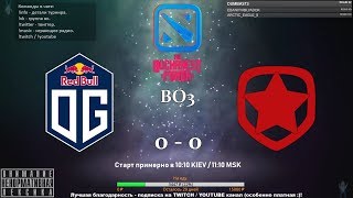 [RU] OG vs. Gambit Esports - The Bucharest Minor BO3 @4liver_r