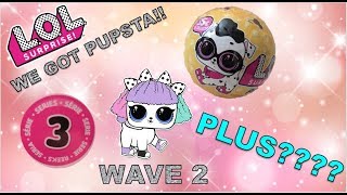 WE GOT PUPSTA!!! PLUS??? UNBOXING LOL SURPRISE SERIES 3 WAVE 2 PETS!!