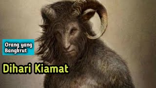 Inilah Orang orang yang Bangkrut di Hari Kiamat
