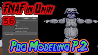 FNAF in Unity + Vive - 56 - Maya 3D Modeling my Pug Animatronic