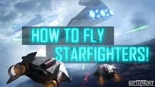 STARFIGHTER TIPS!  ► Star Wars Battlefront Beta