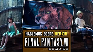 Hablemos de RED XIII y OTROS DETALLES del BRUTAL TRÁILER de FINAL FANTASY VII REMAKE