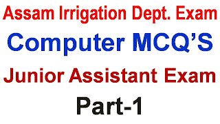 Assam Irrigation Dept. Exam | Computer MCQ’S | Junior Assistant Exam | Part-1