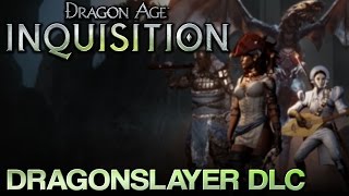 Dragon Age: Inquisition - Dragonslayer Multiplayer DLC
