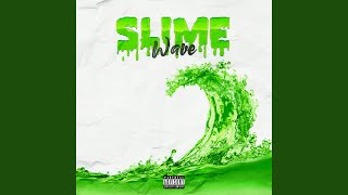 Slime Wave