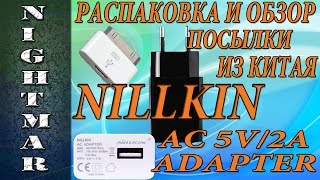 Распаковка и Обзор Nillkin AC Adapter 5V/2A и Micro USB на 30 Pin  bangood.com