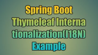 57.Spring Boot Thymeleaf Internationalization(i18n) Example