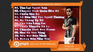 Album Tìm Lại Người Xưa - Minh Ly [Official]