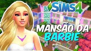 MANSÃO DA BARBIE | The sims 4