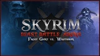 Skyrim Beast Battle Arena - Frost Giant vs. Wrathman