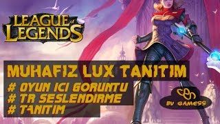 Muhafız Lux Tanıtım | League of Legends