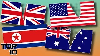 Top 10 Countries That Won't Exist In 20 Years