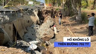 Đường 702 tỉ bàn giao chưa đầy 1 năm đã sụt lún thành hố khổng lồ